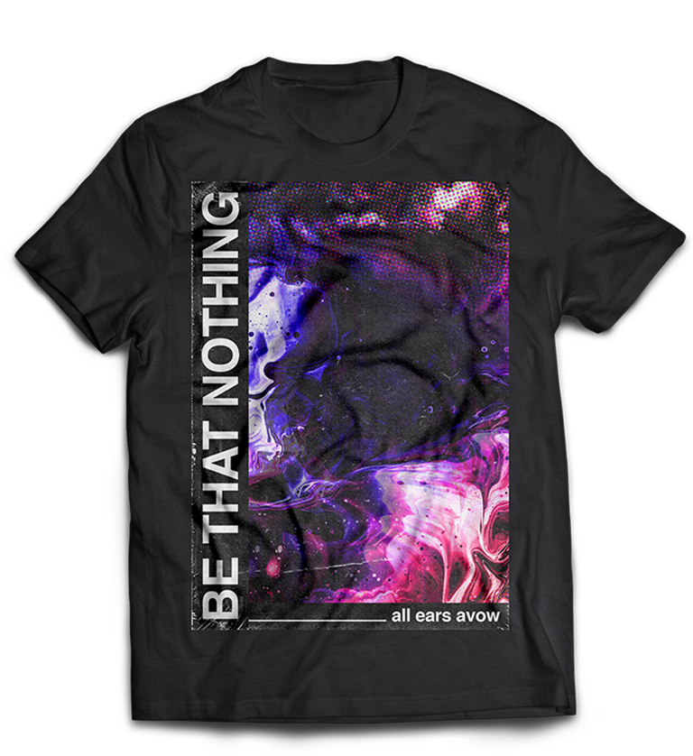 'Be That Nothing' Tee - Black